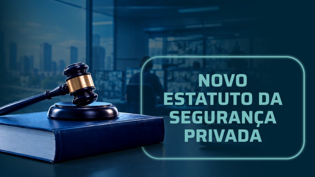 Novo Estatuto da Segurança Privada: guia para centrais